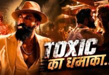 ‘टॉक्सिक’ का बॉक्स ऑफिस पर जलवा बरकरार, वर्ल्डवाइड कलेक्शन ने पार किया ₹300 करोड़ का आंकड़ा